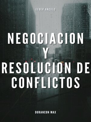 cover image of Negociación y Resolución de Conflictos